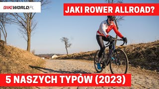 Rowery szosowe endurance  allroad na 2023 rok co wybrać [upl. by Fulbert]