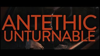 ANTETHIC — The Unturnable Official video [upl. by Brackely555]