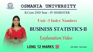 INDEX NUMBERS  EXPLAINATION VIDEO  💯 PASS  12 M  BUSINESS STATISTICS2  shivanipallela [upl. by Ybeloc]