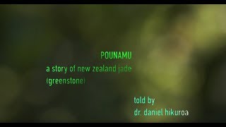 POUNAMU  a story of New Zealand jade [upl. by Nolos]