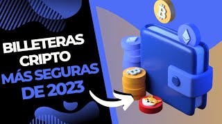 ¡TOP 5 BILLETERAS DE CRIPTOMONEDAS MÁS SEGURAS DE 2023 [upl. by Sewole]