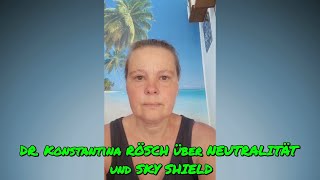 DR Konstantina RÖSCH über NEUTRALITÄT und SKY SHIELD [upl. by Tiram]