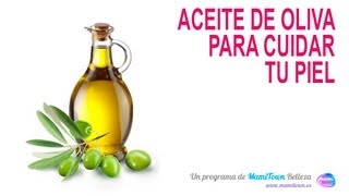 Aceite de oliva para cuidar tu piel [upl. by Tayyebeb]