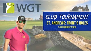 WGT Golf Club Tournament  St Andrews Front 9 holes [upl. by Rofotsirk]