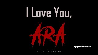 I Love You Ara by Jamille Fumah Short Film [upl. by Rianna]