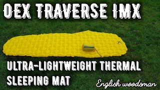 OEX TRAVERSE IMX ULTRALIGHTWEIGHT THERMAL SLEEPING MAT [upl. by Arola492]