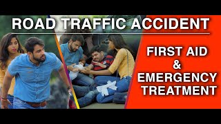 First Aid and Emergency Treatment  Road Traffic Accicents HINDI [upl. by Crescen675]