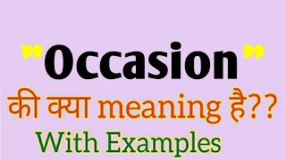 Occasion meaning in hindi  Occasion meaning [upl. by Atsiuqal673]