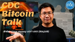 BitcoinTalk 164 Your money aint shit 804208 [upl. by Annuhsal]