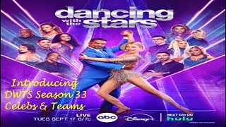 INTRODUCING DWTS SEASON 33 CELEBS AND TEAMS 2024 [upl. by Ecargyram]