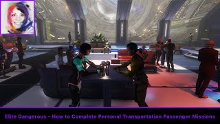 How to Complete Personal Transportation Passenger Missions  Elite Dangerous [upl. by Jennee346]