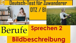 GAST  DTZ  A2B1  Bildbeschreibung  Beruf und Arbeit dtz Bildbeschreibung b1 gast dtzb1 [upl. by Rep450]