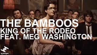 The Bamboos  King Of The Rodeo feat Meg Washington [upl. by Dania]