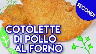 🌮COTOLETTEDI POLLO🌮 AL FORNO🔥ricetta facile e deliziose senza friggere ricetteflash Ep4 [upl. by Kcam]