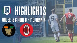 Highlights VeneziaMilan U16 AB 1 giornata stagione 202324 [upl. by Dnarud]