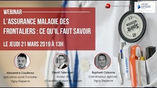 Lassurance maladie des frontaliers  ce quil faut savoir en 2019 webinar [upl. by Aiblis301]