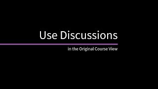 Use Discussions in the Original Course View [upl. by Elsa]