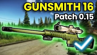 Gunsmith Part 16  Patch 015 Guide  Escape From Tarkov [upl. by Suinuj668]