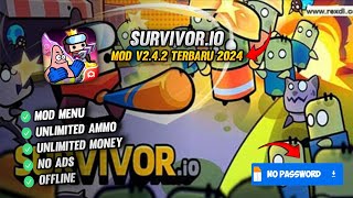 Survivor Io Apk Mod Menu V242 Terbaru 2024  UNLIMITED MONEY amp UNLIMITED AMMO SKILL [upl. by Attebasile]