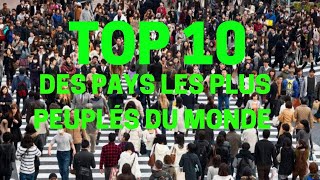 top 10 des pays les plus peuplés du monde en 2023 [upl. by Anyd]