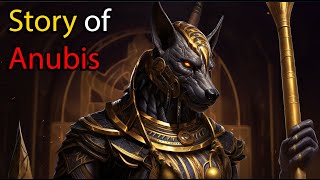 The Story of Anubis  Egyptian Mythology Explained  Egyptian Mythology Stories  ASMR Sleep Stories [upl. by Ietta769]