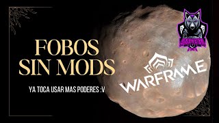 Warframe  sin mods  Phobos parte 2 [upl. by Zilevi]