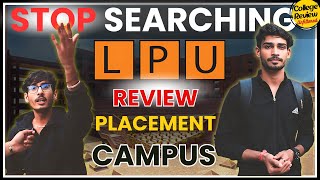 LPU Most Detailed Review on Youtube Lovely Professional University Placements Hostel Campus Life [upl. by Aicemat]