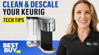 How to Descale a Keurig Coffee Maker  Tech Tips from Best Buy [upl. by Ailev]