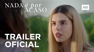 Nada É Por Acaso  Trailer Oficial  17 de Novembro Nos Cinemas [upl. by Rakel]