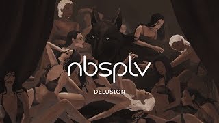 NBSPLV  Delusion Official Music Video [upl. by Lorenzo]