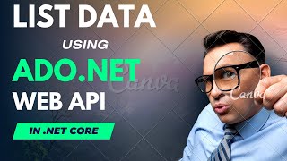 Web API list data using ADOnet in Net Core  Part 1 [upl. by Simonsen605]