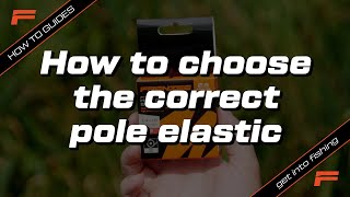 How to choose the correct pole elastic  Fishing Basics  Learn to Fish [upl. by Festatus]