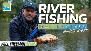 Norfolk Broads River Masterclass With Will Freeman PART 2 [upl. by Akciret]