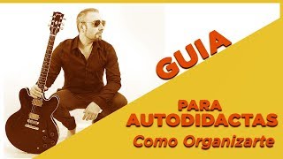 GUIA PARA AUTODIDACTAS COMO ORGANIZAR TU ESTUDIO [upl. by Xela]