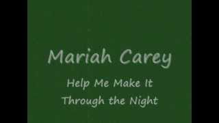 Mariah Carey  Help Me Make It Through the Night lyrics on screen [upl. by Alegnave463]