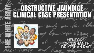 OBSTRUCTIVE JAUNDICE CLINICAL CASE PRESENTATION [upl. by Katuscha]