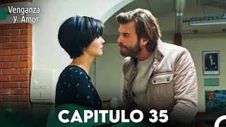 Venganza y Amor Capitulo 35  Doblado En Español [upl. by Giana]