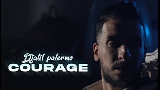 Djalil Palermo  Courage Official Video Music [upl. by Vale]