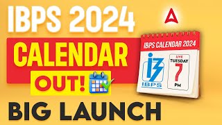 IBPS Calendar 2024 Out  Big Launch 🔥🔥  Bank Exam 2024 Preparation [upl. by Steffi]