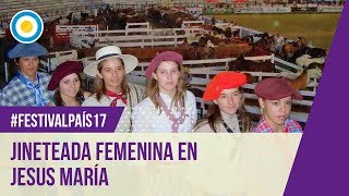 Festival País  17  Jineteada femenina en la 5ta noche del Festival de Jesús María 2017 [upl. by Harrak124]