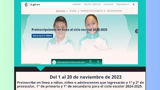 Preinscripciones en linea al ciclo escolar 2024 2025 Prescolar Primaria y Secundaria [upl. by Lyrehc405]