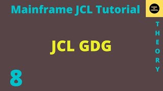 JCL GDG  Mainframe JCL Tutorial  Part 8 [upl. by Arley207]