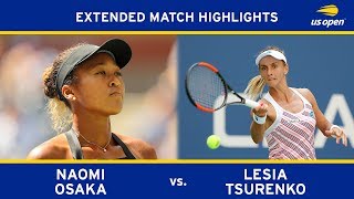 Extended Highlight Naomi Osaka vs Lesia Tsurenko  2018 US Open QF [upl. by Louisette]