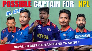 POSSIBLE NPL CAPTAIN  ROHIT SANDY DIPPENDRA SOMPAL BINOD  WHO IS BEST   LETS TALK EP 12 [upl. by Sib850]