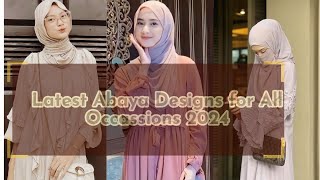 Latest Abaya Designs for All Occasions 2024 [upl. by Keg]