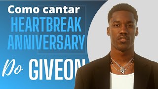 Como cantar Heartbreak Anniversary — Giveon Karaokê Simplificado [upl. by Annawad]