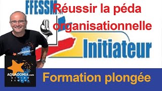 Réussir linitiateur  2 astuces 4 fondamentaux pour la péda organisationnelle [upl. by Hirz]