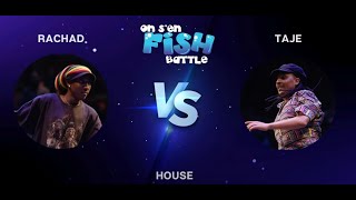 RACHAD vs TAJE  FINALS HOUSE  ON SEN FISH 8 [upl. by Etnasa]