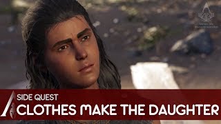 Assassins Creed Odyssey  Side Quest  Clothes Make the Daughter [upl. by Airemaj980]