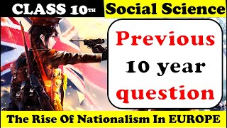 Class 10 Rise of Nationalism in Europe  Previous 10 Year PYQs   1 amp 2 marks question  MCQ [upl. by Nail71]